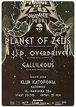 Vigilante Over Europe Tour 2014 (Planet of Zeus / Gallileous / J.D. Overdrive)