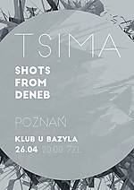 Tsima / Shots From Deneb