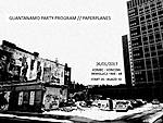 Guantanamo Party Program / Paperplanes