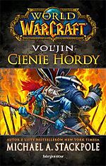 World of Warcraft, Vol’Jin Cienie Hordy, Fabryka Słów, RPG MMORPG, Literatura