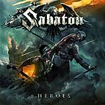 Sabaton, Heroes, power metal, heavy metal, metal, Nuclear Blast