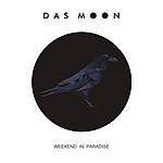 Das Moon, Weekend In Paradise, electro, industrial, new wave, alternative pop