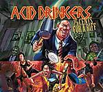 Acid Drinkers, 25 Cents For A Riff, metal, thrash metal, heavy metal, hardcore