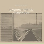 Machinefabriek, Wendingen, Rutger Zuydervelt, ambient, minimalism, electronica