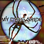 My Dying Bride, 34.788%... Complete, Like Gods Of The Sun, ambient