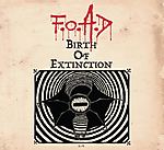 F.O.A.D, Birth of Extinction, metal, thrash metal