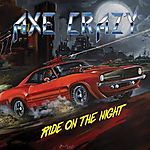 Axe Crazy, Ride on the Night, hard rock, heavy metal