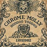 Chrome Molly, Hoodoo Voodoo, metal