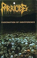 Parricide, Fascination Of Indifference, Baron Records, death metal, grindcore