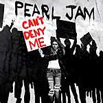 Pearl Jam, Can’t Deny Me, rock, grunge