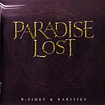 paradise lost, b-sides and rarities, nick holmes, gothic rock, doom metal, gotyk, metal, kompilacja, morrissey
