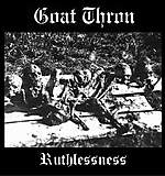 Ruthlessness, Goat Thron, Heerwegen Tod Production, Werewolf Promotion, dark ambient, black metal, industrial noise