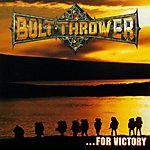 Bolt Thrower, …For Victory, death metal
