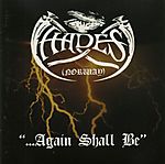 Hades, Hades Almighty, …Again Shall Be, black metal, Jørn Tunsberg, Old Funeral, Immortal, Varg Vikernes, Bathory