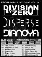 PROGRESSIVE 3D Tour III: DIVISION BY ZERO, DISPERSE, DIANOYA