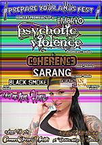 !Prepare Your Anus Fest!: PSYCHOTIC VIOLENCE / COHERENCE / SARANG / DEADMAN SHOW / BLACK SMOKE