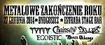 Metalowe Zakończenie Roku – Chainsaw / Totem / Exlibris / Egoistic / Miecz Wikinga