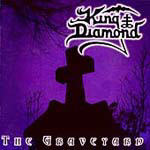 King Diamond, The Graveyard King Diamond, The Graveyard
