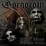 Gorgoroth, Black Mass Kraków 2004, black metal Gorgoroth, Black Mass Kraków 2004, black metal