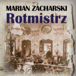 Marian Zacharski, Rotmistrz, Zysk i S-ka, Powieść Szpiegowska, Historia