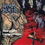 Harmony Corruption, Napalm Death, death metal, grindcore, Glen Benton, John Tardy, Mitch Harris, Barney, Jesse Pintado, Mick Harris, Obituaty, Deicide, Mark Greenway, Mentally Murdered, Carcass, Cathedral, Benediction, Ereache