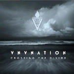 VNV Nation, Crossing The Divide, Of Faith, Power and Glory, synthpop, futurepop VNV Nation, Crossing The Divide, Of Faith, Power and Glory, synthpop, futurepop
