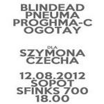 Szymon Czech, Nyia, Third Degree, Antigama, Prophecy, Blindead, Riverside, Yattering, Massemord, Christ Agony, Masachist, Non Opus Dei, UnSun, Rootwater, Vesania, 