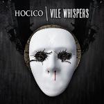Hocico, Vile Whispers, hard electro, industrial, aggrotech, electronica, Tiempos de furia, Out Of Line