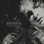 Entropia, Vesper, post metal, post-metal, post-rock, post rock, shoegaze, post black metal