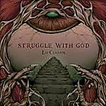 Struggle With God, Lid Curtain, Metal