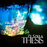 Thesis, Ze Szkła, Metal