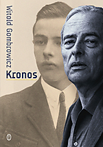 Witold Gombrowicz, Kronos, dziennik, biografia, Wydawnictwo Literackie, Literackie Witold Gombrowicz, Kronos, dziennik, biografia, Wydawnictwo Literackie, Literackie