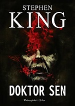 Stephen King, Doktor Sen, Lśnienie, Prószyński i S-ka Stephen King, Doktor Sen, Lśnienie, Prószyński i S-ka