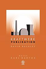 David Buckley, Kraftwerk Publikation, biografia, Kraftwerk, Rebis, Wydawnictwo Rebis