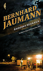 Bernhard Jaumann, Godzina Szakala, Czarne, thriller polityczny, kryminał, Ze Strachem, Wydawnictwo Czarne