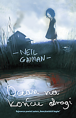 Neil Gaiman, Ocean na końcu drogi, Mag, Wydawnictwo Mag, fantasy, fantastyka, Amerykańscy bogowie