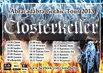 Abracadabrac Gothic Tour, Closterkeller, 2013
Abracadabrac Gothic Tour, Closterkeller, 2013