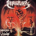 Sepultura, death metal, Bestial Devastation, thrash metal, Morbid Visions