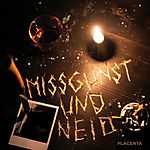 Placenta, Missgunst Und Neid, Pyogenesis, death metal, metalcore, groove Placenta, Missgunst Und Neid, Pyogenesis, death metal, metalcore, groove