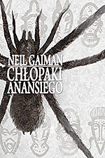 Neil Gaiman, Chłopaki Anansiego, Amerykańscy bogowie, fantasy