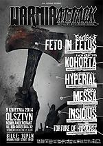 Warmia Attack, Insidius, Messa, Kohorta, Hyperial, Feto In Fetus, Deithwen, Torture of Hypocrisy, metal, rock