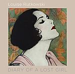 Louise Rutkowski, Diary Of A Lost Girl, 4AD, This Mortal Coil Louise Rutkowski, Diary Of A Lost Girl, 4AD, This Mortal Coil