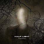 Half Light, Półmrok, electro, rock Half Light, Półmrok, electro, rock