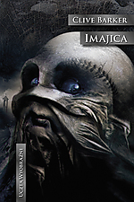 Clive Barker, Imajica, fantasy, Wydawnictwo Mag, Mag Clive Barker, Imajica, fantasy, Wydawnictwo Mag, Mag