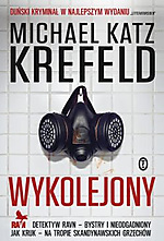 Michael Katz Krefeld, Wykolejony, Wydawnictwo Literackie, sensacja, kryminał, thriller Michael Katz Krefeld, Wykolejony, Wydawnictwo Literackie, sensacja, kryminał, thriller