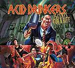 Acid Drinkers, 25 Cents For A Riff, metal, thrash metal, heavy metal, hardcore Acid Drinkers, 25 Cents For A Riff, metal, thrash metal, heavy metal, hardcore
