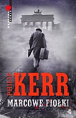 Philip Kerr, Marcowe fiołki, Blady przestępca, kryminał, thriller, kryminał noir, powieść sensacyjna, powieść detektywistyczna, Grupa Wydawnicza Foksal Philip Kerr, Marcowe fiołki, Blady przestępca, kryminał, thriller, kryminał noir, powieść sensacyjna, powieść detektywistyczna, Grupa Wydawnicza Foksal