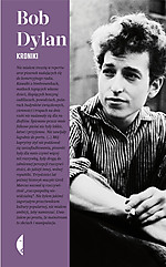 Bob Dylan, Kroniki. Tom 1, Kroniki, Czarne, Wydawnictwo Czarne, seria Amerykańska, rock, folk rock, blues, country