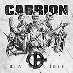 Carrion, Dla idei, rock
