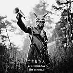 Terra Tenebrosa, The Tunnels, post black metal, black metal, doom mretal, ambient, drone, sludge metal, Encyclopaedia Metallum, avant-garde metal Terra Tenebrosa, The Tunnels, post black metal, black metal, doom mretal, ambient, drone, sludge metal, Encyclopaedia Metallum, avant-garde metal